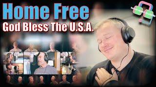 First Time Hearing HOME FREE “GOD BLESS THE U.S.A." (FT LEE GREENWOOD & THE UNITED STATES AIR FORCE)