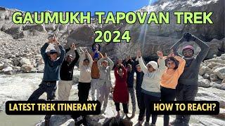 Gaumukh tapovan trek itinerary 2024 | Stay, food, accommodation.