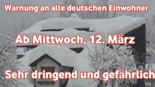 dringend !  Hüten Sie sich vor dem 12. März 2025 einer strengen Warnung an das gesamte deutsche Volk