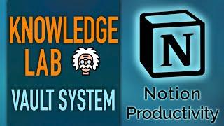 Knowledge Vault – Notion Knowledge Management System (Life OS)