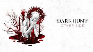 Dark Hunt — Other Side (Official audio)