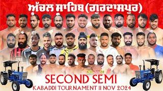 Semi Final Achal Sahib (Gurdaspur) 11 Nov 2024 | Kabaddi Cup || Kaabaddi 24 || 62809 16535