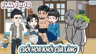 Tập 01 - 10 : Cưới Hoa Khôi Của Làng