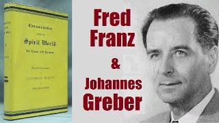 Why did Fred Franz NEED spiritist Greber on John 1:1? ExJW Bethelites Bill & Joan Cetnar on JW Bible