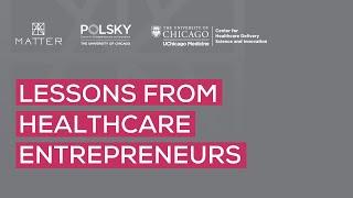 Lessons from Healthcare Entrepreneurs