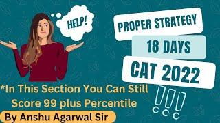 [CAT 2022] 18 Days Strategy to get 99 plus percentile