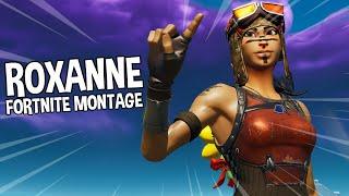 The BEST "ROXANNE" FORTNITE MONTAGE! (Arizona Zervas)