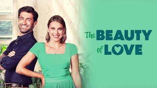 The Beauty of Love | Full ROMCOM Movie | Katerina Eichenberger | Jonathan Stoddard | Jenn Cooke