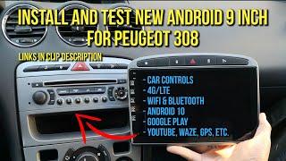 Install and Test New Android Multimedia 9 Inch for Peugeot 308 408 (2007-2014)