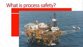 What is Process Safety?