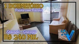 R$ 240 mil - Apartamento 1 dormitório Prédio com lazer - Enseada - Guarujá