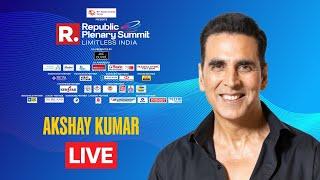 Akshay Kumar LIVE With Arnab at Republic Plenary Summit 2025 - Limitless India |