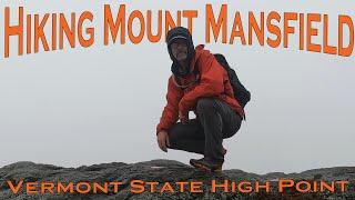 Hiking Mount Mansfield - Vermont State High Point