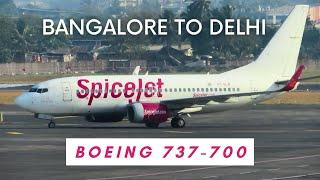 Spicejet Bangalore to Delhi flight | Boeing 737-700 Trip Report