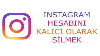 INSTAGRAM HESABINI KALICI OLARAK SİLMEK