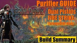 [Grim Dawn] Purifier (Inquisitor + Demolitionist), dual pistols Fire Strike build summary