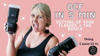 Off Camera Flash (OCF) in 5 Minutes | Using Canon EL-1