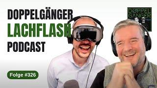 Doppelgänger Lachflasch Podcast Folge #326 ft. Apple Vision Pro