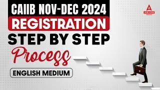 CAIIB Registration 2024 | CAIIB Registration Process 2024 | CAIIB Nov Registration 2024