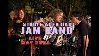 Middle Aged Dad Jam Band LIVE May 2023