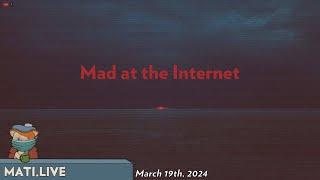 Sick on the Internet (March 19th, 2024)