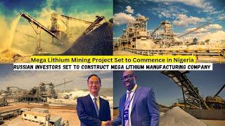 Multi Billion Dollars Lithium Mining Project Set to Commence in Nigeria.