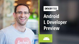 DevBytes: Android L Developer Preview