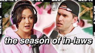 ‘Tis The Season of Meeting In-Laws & Family Drama | Wild 'Til 9 Episode 217