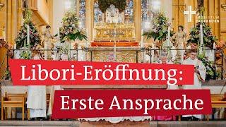 Erste Ansprache von Erzbischof Dr. Bentz - Erhebung der Reliquien am Libori-Samstag