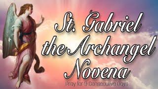 St. Gabriel the Archangel Novena With Litany [Pray for 9 Consecutive Days]