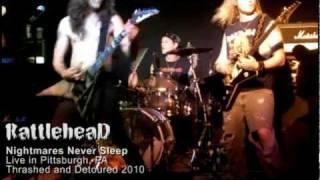 RattleheaD - Nightmares Never Sleep LIVE 2010 Pittsburgh, PA