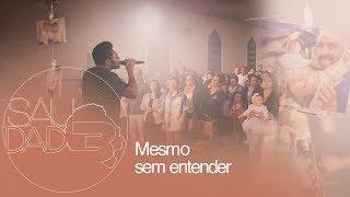 Thalles Roberto - Mesmo Sem Entender (Saudade - Clipe Oficial)