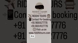 ️ RIDDHI TOURS AND TRAVELS  ®️Contact for booking96891777768000527776#travel #song #music