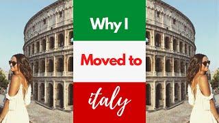 Why I Moved to Italy and How I Made My Move Abroad!