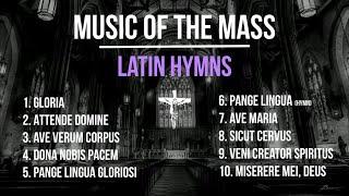 Music of the Mass | Latin Hymns & Chants | Catholic Church Songs | Choir w/ Lyrics & Translations