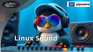 Linux Sound (PipeWire)