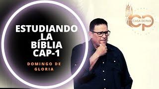 Estudiando La Bíblia ( capitulo 1 )- Pastor David Velázquez