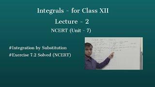 Integrals - Lecture 2 | Class 12 | NCERT | Exercise 7.2 Solved | CBSE | Mathematics for Class 12