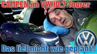 Campen im VW ID.7 Tourer Pro - Das lief nicht wie geplant!