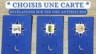 RÉVÉLATIONS SUR TES VIES ANTÉRIEURES ️CHOISIS UNE CARTE