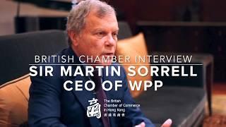British Chamber Exclusive Interview with Sir Martin Sorrell, CEO of WPP on Visit to Hong Kong