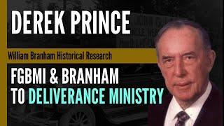 Derek Prince: Branham's Successor in "Deliverance Ministry"