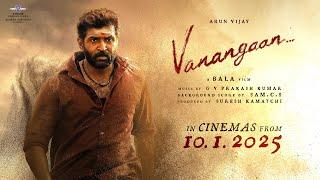 Vanangaan Entry | Bala | Arun Vijay |GV PrakashKumar |SureshKamatchi |Vhouse Productions |10-01-2025