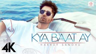  Harrdy Sandhu - Kya Baat Ay  | Jaani | B Praak | Arvindr Khaira | Official 4K Music Video