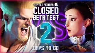 SF6 - The Closed Beta Countdown Continues!!