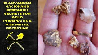 10 Advanced Hacks and Research Secrets For Gold Prospecting and Metal Detecting [S10-E6]