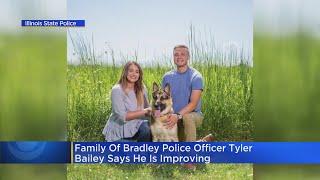 Family of Bradley police Officer Tyler Bailey says he is improving