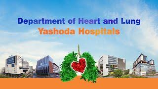 Department of Heart & Lung | Yashoda Hospitals Hyderabad