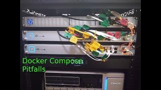 Docker Compose Pitfalls