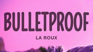 La Roux - Bulletproof (Lyrics)